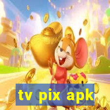 tv pix apk